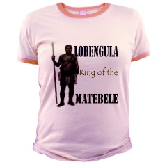 Lobengula King of the Matebele Pink ladies tshirt